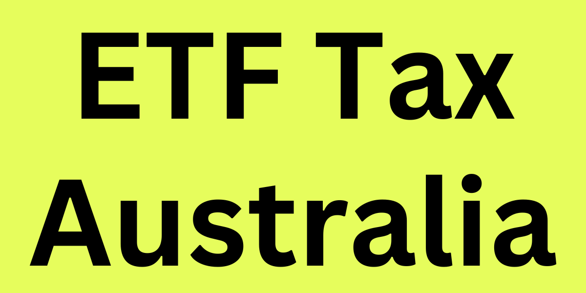 ETF Tax Australia