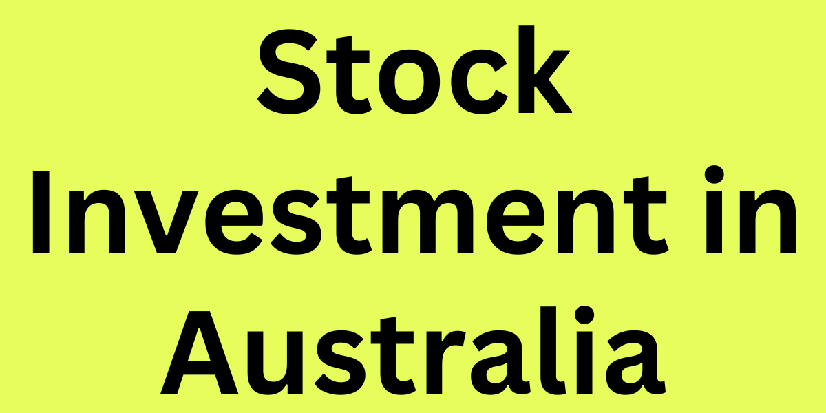 Stock Investment in Australia